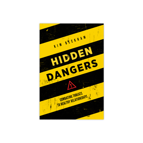 Hidden Dangers: Combating Threats to Healthy Relationships ACU Press Hidden Dangers: Combating Threats to Healthy Relationships ACU Press