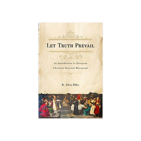 Let Truth Prevail: An Introduction to European Christian Renewal Movements