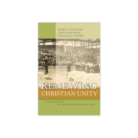 Renewing Christian Unity: A Concise History of the Christian Church