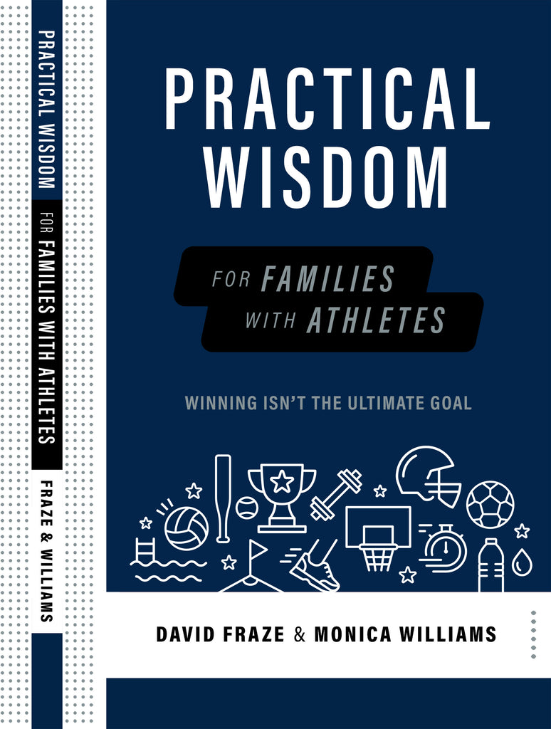 Practical Wisdom for Families with Athletes: Winning Isn't the Ultimate Goal
