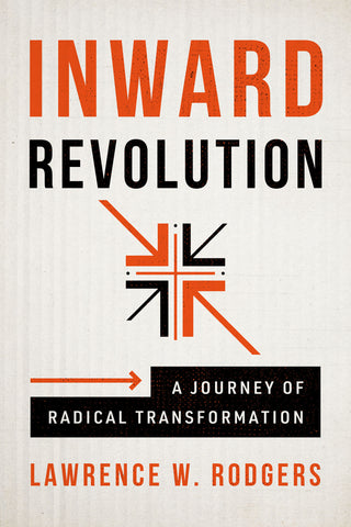 Inward Revolution: A Journey of Radical Transformation