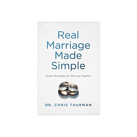 Real Marriage Made Simple: Proven Principles for Thriving Together