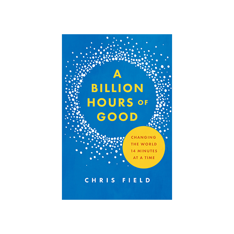 A Billion Hours of Good: Changing the World 14 Minutes at a Time