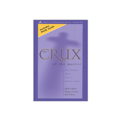 The Crux of the Matter: Crisis, Tradition, and the Future of Churches of Christ