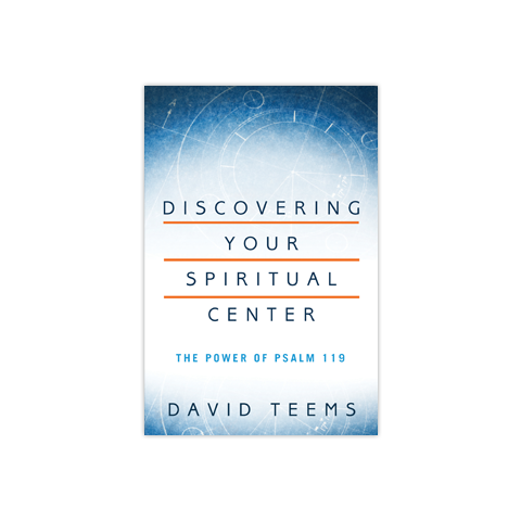 Discovering Your Spiritual Center: The Power of Psalm 119