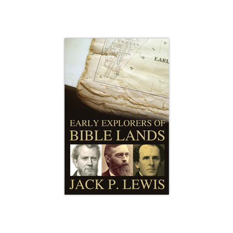 Early Explorers of Bible Lands
