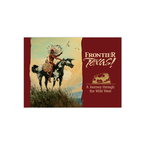 Frontier Texas: A Journey through the Wild West