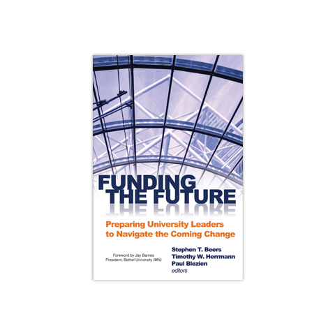 Funding the Future: Preparing University Leaders to Navigate the Coming Change
