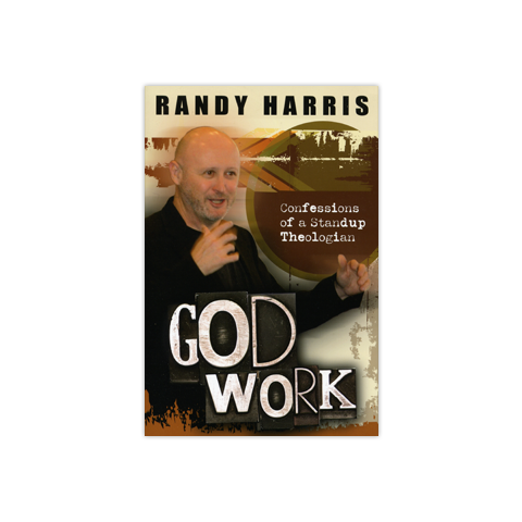 God Work: Confessions of a Standup Theologian