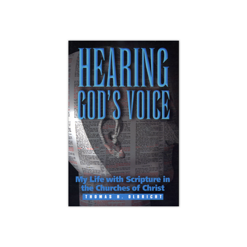 Hearing God's Voice: My Life with Scripture in the Churches of Christ ...