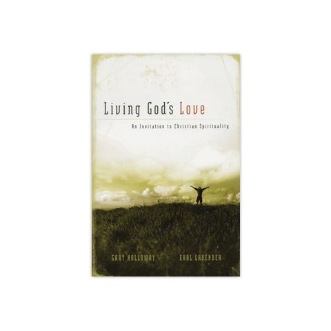 Living God's Love: An Invitation to Christian Spirituality