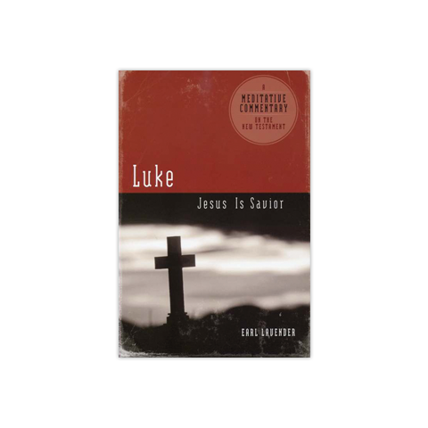 Meditative Commentary: Luke: Jesus is Savior