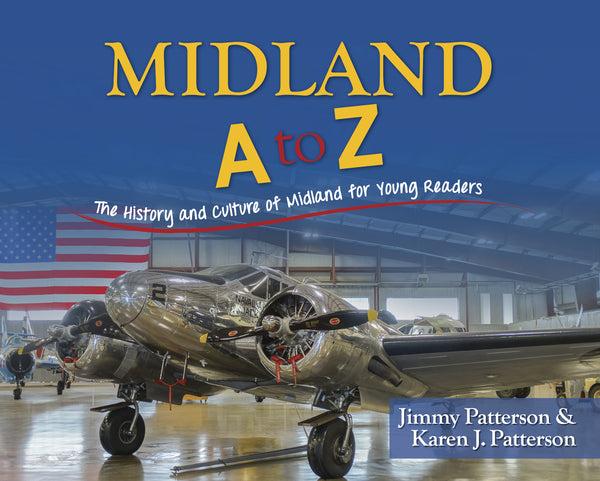 Midland A to Z: The History and Culture of Midland for Young Readers