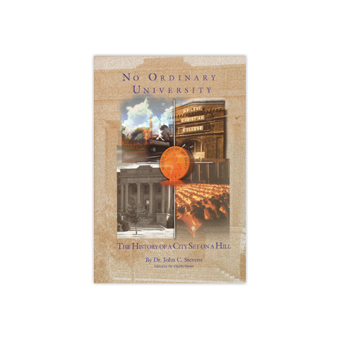 No Ordinary University: The History of a City Set on a Hill