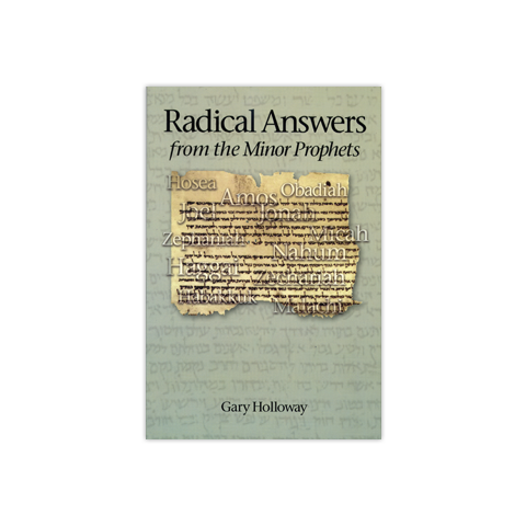 Radical Answers from the Minor Prophets