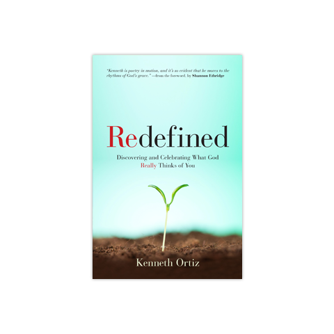 Redefined: Discovering and Celebrating What God Really Thinks of You