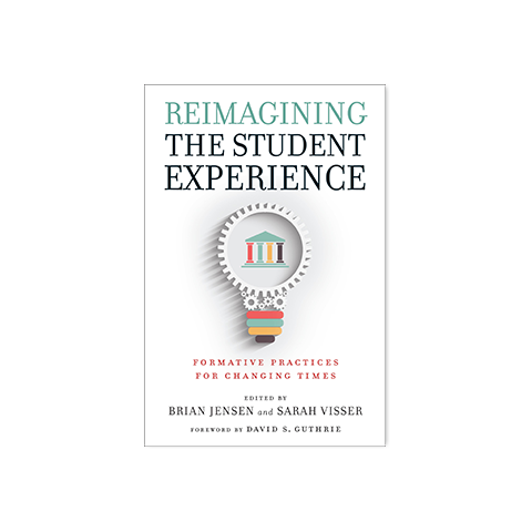 Reimagining the Student Experience: Formative Practices for Changing Times