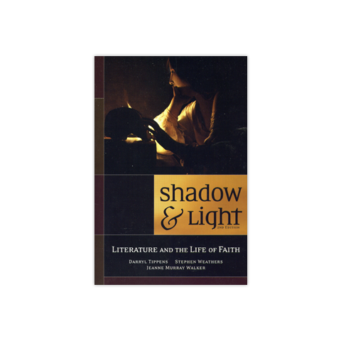 Shadow & Light, 2nd Edition: Literature and the Life of Faith