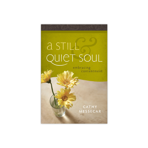 A Still & Quiet Soul: Embracing Contentment