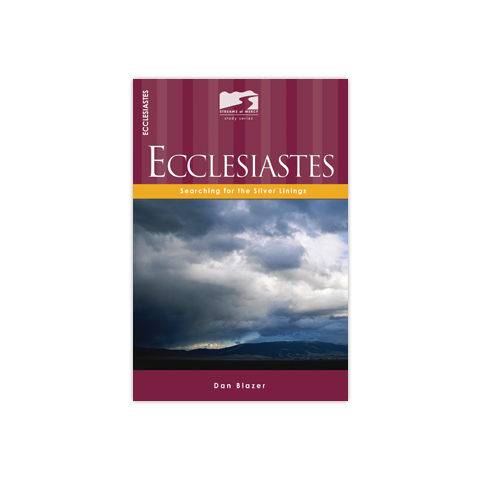 Streams of Mercy: Ecclesiastes: Searching for the Silver Linings