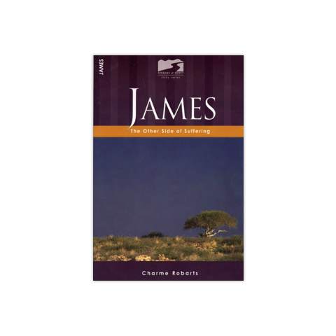 Streams of Mercy: James: The Other Side of Suffering